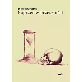 Naprzeciw przeszłości