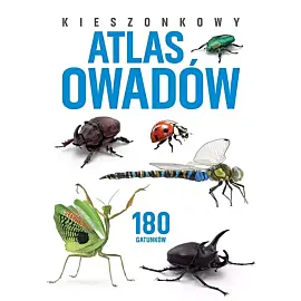 Kieszonkowy atlas owadów. 180 gatunków