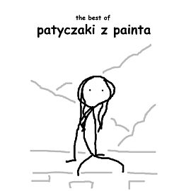 Patyczaki z painta: the best of