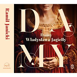 Damy Władysława Jagiełły (audiobook CD)