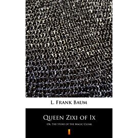 Queen Zixi of Ix (e-book)
