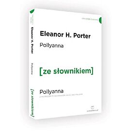 Pollyanna wersja angielska z podręcznym słownikiem