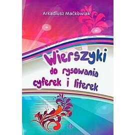 Wierszyki do rysowania cyferek i literek