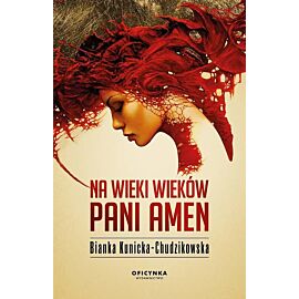 Na wieki wieków Pani Amen