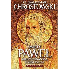 Święty Paweł Biografia
