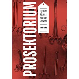 Prosektorium. Tajemnice polskich medyków sądowych (e-book)