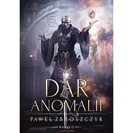 Dar anomalii. Tom 2