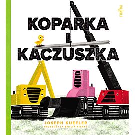 Koparka i kaczuszka