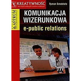 Komunikacja wizerunkowa e-public relations