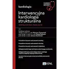 Interwencyjna kardiologia strukturalna. Współczesne podejście