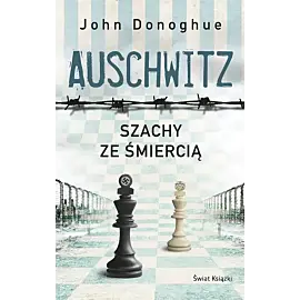 Auschwitz. Szachy ze śmiercią (wydanie pocketowe)