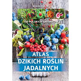Atlas dzikich roślin jadalnych