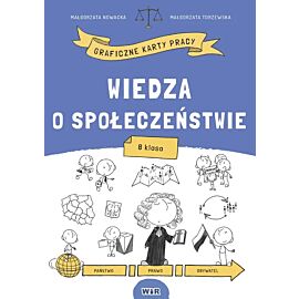 Wiedza o społeczeństwie. Graficzne karty pracy dla klasy 8