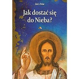 Jak dostać się do nieba?