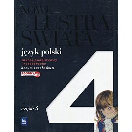Nowe Lustra świata Język polski Podręcznik. Część 4 Zakres podstawowy i rozszerzony