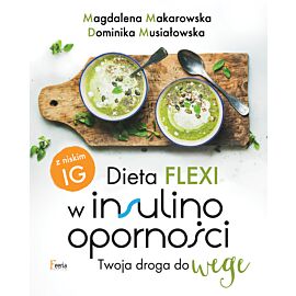 Dieta flexi w insulinooporności. Twoja droga do wege (e-book)