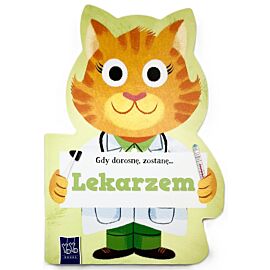Gdy dorosnę, zostanę… Lekarzem