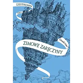 Zimowe zaręczyny. Lustrzanna. Tom 1 wyd. 2