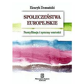 Społeczeństwa europejskie: stratyfikacja i systemy wartości
