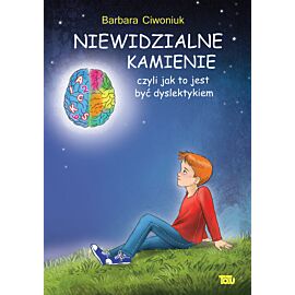 Niewidzialne kamienie czyli jak to jest być dyslektykiem