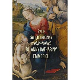 Życie świętej rodziny w objawieniach