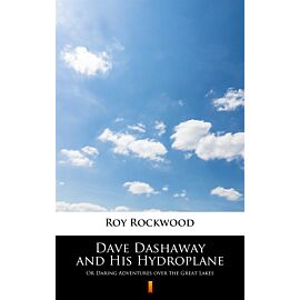 Dave Dashaway and His Hydroplane (e-book)