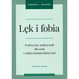 Lęk i fobia. Wydanie II