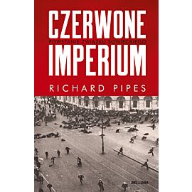 Czerwone imperium. Powstanie Związku Sowieckiego