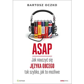 ASAP. Jak nauczyć się języka obcego tak szybko, jak to możliwe (audiobook MP3)