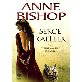 Serce Kaeleer. Czarne kamienie. Księga 4