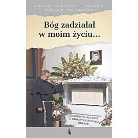 Bóg zadziałał w moim życiu… dzięki ojcu wenantemu