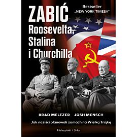 Zabić Roosevelta, Stalina i Churchilla (e-book)