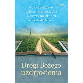 Drogi Bożego uzdrowienia