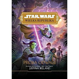 Star Wars Wielka Republika. Próba odwagi