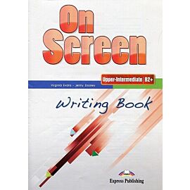 On Screen Upper-Intermediate B2+ Writing Book