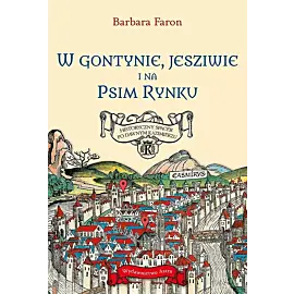 W Gontynie, Jesziwie i na Psim Rynku