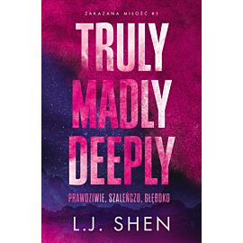 Truly Madly Deeply. Prawdziwie, szaleńczo, głęboko