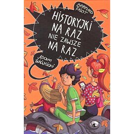 Historyjki na raz nie zawsze na raz