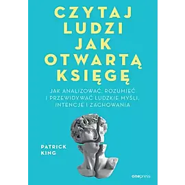 Czytaj ludzi jak otwartą księgę.