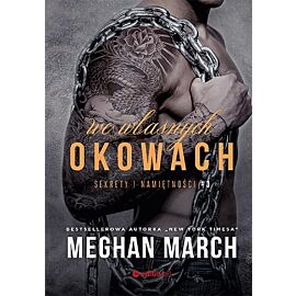 We własnych okowach. Sekrety i namiętności 3