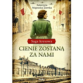 Cienie zostaną za nami (e-book)