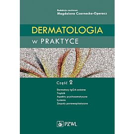Dermatologia w praktyce. Część 2