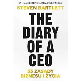The Diary of a CEO. 33 zasady biznesu i życia