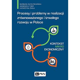 Procesy i problemy w realizacji zrównoważonego i trwałego rozwoju w Polsce