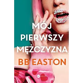 Mój pierwszy mężczyzna
