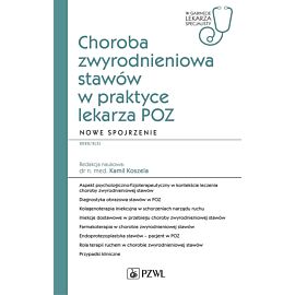 Choroba zwyrodnieniowa stawów w praktyce lekarza POZ. Nowe spojrzenie