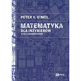 Matematyka dla inżynierów wraz z zastosowaniami