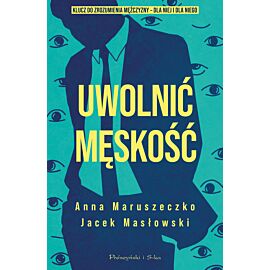 Uwolnić męskość (e-book)