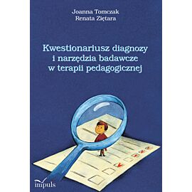 Kwestionariusz diagnozy i narzędzia badawcze w terapii pedagogicznej