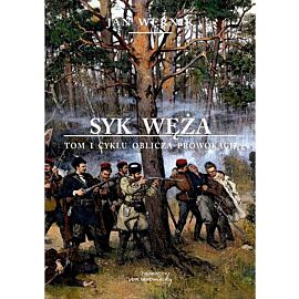 Syk węża. Tom 1 Oblicza prowokacji